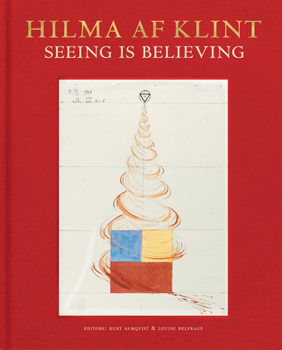 Hardcover Hilma AF Klint: Seeing Is Believing Book