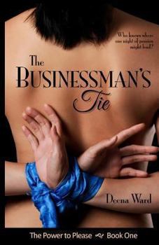 The Businessman's Tie - Book #1 of the Power to Please