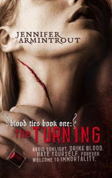 The Turning - Book #1 of the Blood Ties
