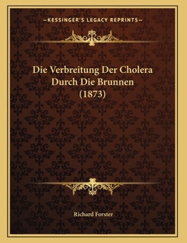 Paperback Die Verbreitung Der Cholera Durch Die Brunnen (1873) [German] Book