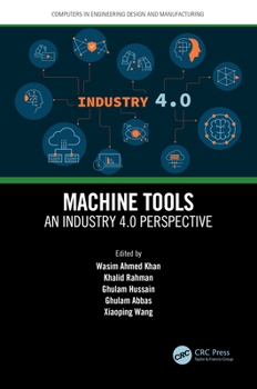 Hardcover Machine Tools: An Industry 4.0 Perspective Book