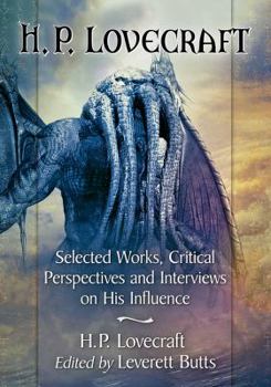 Paperback H.P. Lovecraft: Selected Works, Critical Perspectives and Interviews on His Influence Book