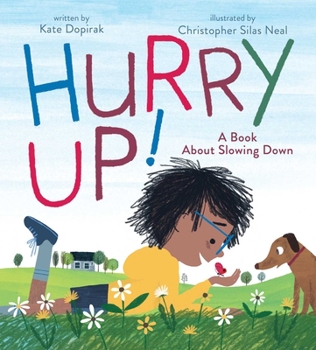 Hardcover Hurry Up!: A Book about Slowing Down Book