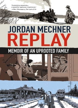 Hardcover Replay: Memoir of an Uprooted Family Book