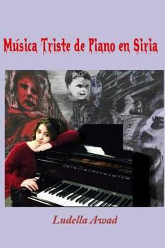 Paperback Musica Triste de Piano en Siria [Spanish] Book
