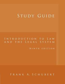 Paperback Study Guide for Schubert's Introduction to Law and the Legal System, 9th Book