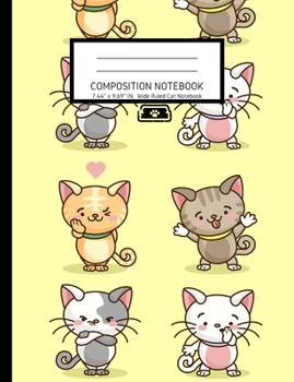 Cat Composition Notebook: Kawaii Kitty Cat Wide Ruled Lined Journal for kids Cute Cat Lovers