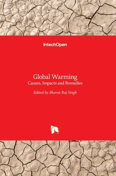 Hardcover Global Warming: Causes, Impacts and Remedies Book