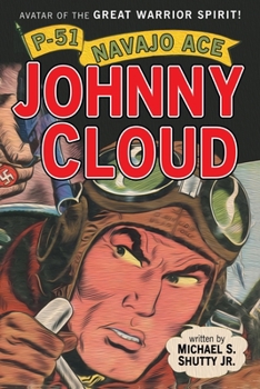 Paperback P-51 Navajo Ace Johnny Cloud: Avatar of the Great Warrior Spirit! Book