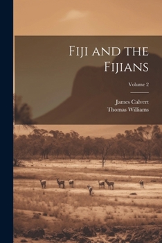 Paperback Fiji and the Fijians; Volume 2 Book