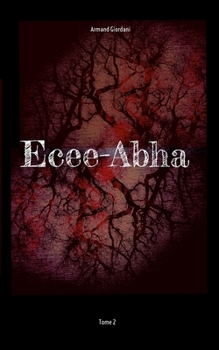 Paperback Ecee-Abha: Tome 2 [French] Book