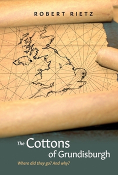 Hardcover The Cottons of Grundisburgh: Where Did They Go? and Why? Book