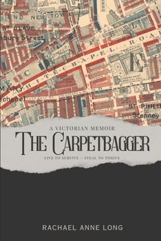 Paperback The Carpetbagger: a Victorian memoir Book