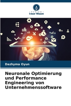 Paperback Neuronale Optimierung und Performance Engineering von Unternehmenssoftware [German] Book