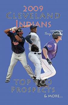 Paperback 2009 Cleveland Indians Top 100 Prospects & More Book