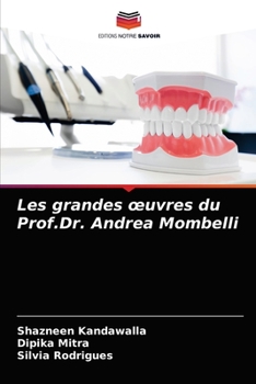 Les grandes œuvres du Prof.Dr. Andrea Mombelli