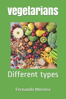 Paperback vegetarians: Different types Book