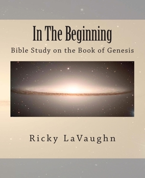 Paperback In The Beginning: Bible Study on the Book of Genesis Book