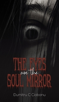 Hardcover The Eyes Are the Soul Mirror Book