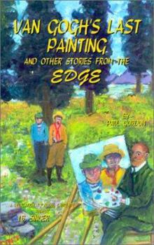 Paperback Van Gogh's Last Painting and Other Stories from the Edge Book