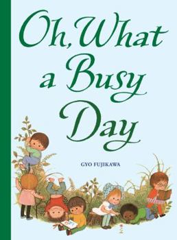 Hardcover Oh, What a Busy Day Book