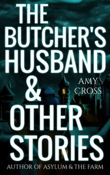 The Butcher's Husband and Other Stories