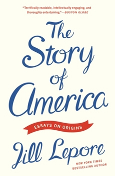 Paperback The Story of America: Essays on Origins Book