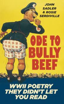 Paperback Ode to Bully Beef: WWII Poetry They Didn't Let You Read Book