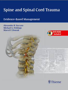 Hardcover Spine and Spinal Cord Trauma: Evidence-Based Management [With DVD ROM] Book
