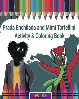 Paperback Prada Enchilada and Mimi Tortellini Activity & Coloring Book