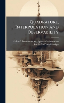 Hardcover Quadrature, Interpolation and Observability Book