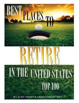Paperback Best Places to Retire in the United States: Top 100 Book