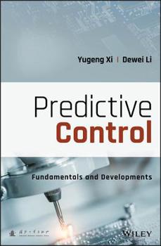 Hardcover Predictive Control: Fundamentals and Developments Book