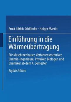 Paperback Einführung in Die Wärmeübertragung: Für Maschinenbauer, Verfahrenstechniker, Chemie-Ingenieure, Physiker, Biologen Und Chemiker AB Dem 4. Semester [German] Book