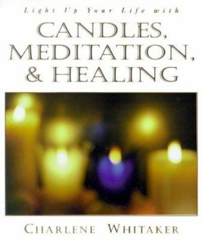 Paperback Lighten Up Your Life with Candles, Meditation, and Healing Book