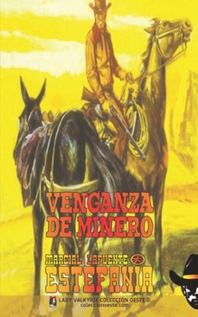 Paperback Venganza de minero (Colección Oeste) [Spanish] Book