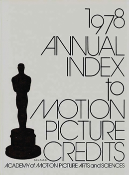 Hardcover Annual Index to Motion Picture Credits 1978. Book