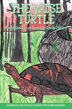 Paperback The Wise Turtle: An Anthology of Seventh Grade Poetry Book