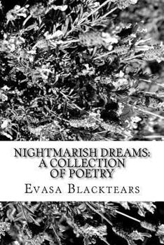 Paperback Nightmarish Dreams: A Collection of Poetry Book