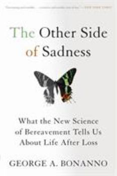 Paperback The Other Side of Sadness: What the New Science of Bereavement Tells Us about Life After Loss Book