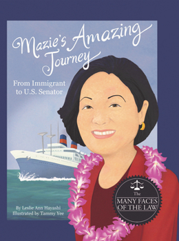 Hardcover Mazie's Amazing Journey: From Immigrant to U.S. Senator Book