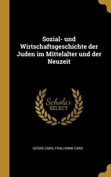 Hardcover Sozial- und Wirtschaftsgeschichte der Juden im Mittelalter und der Neuzeit [German] Book