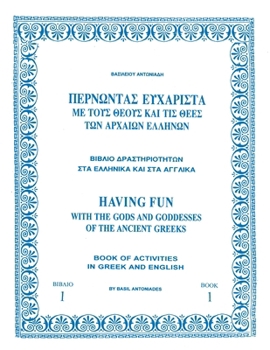 Paperback Having Fun with the Gods and Goddesses of the Ancient Greeks Book