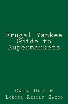 Paperback Frugal Yankee Guide to Supermarkets Book