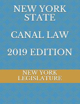 Paperback New York State Canal Law 2019 Edition Book