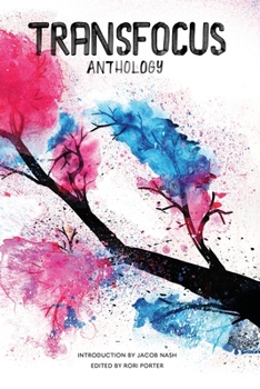 Paperback TransFocus Anthology: A Collection of Trans Experiences Book