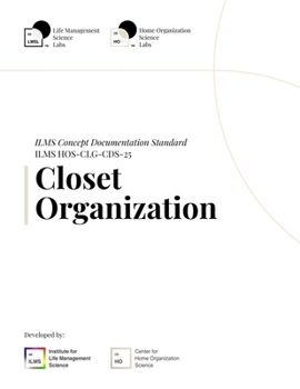 ILMS Concept Documentation Standard - Closet Organization (HOS-CLG-CDS-25)