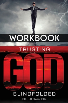 Paperback Workbook Trusting God Blindfolded Book
