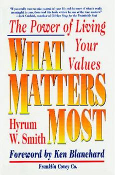 Paperback What Matters Most: The Power of Living Your Values Book