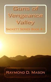 Paperback Guns of Vengeance Valley: Sackett Series Book # 7 Book